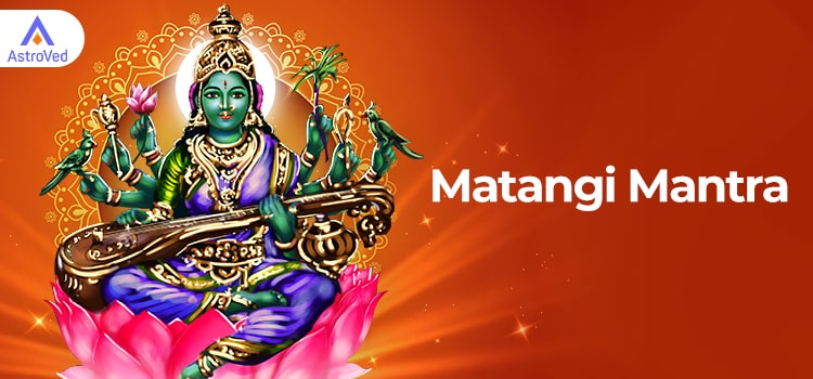Matangi Mantra