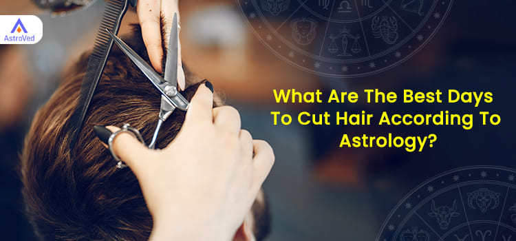 what are the best days to cut hair according to astrology