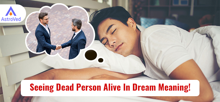 Meaning of Seeing Dead People in Dreams

